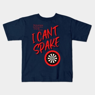 I cant spake wayne mardle commentary during the greatest leg of darts Kids T-Shirt